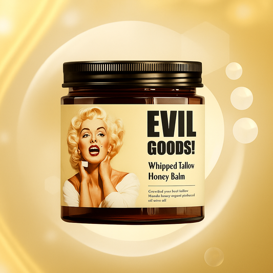 EVIL GOODS! Resalta lo natural del sebo y el efecto rejuvenecedor